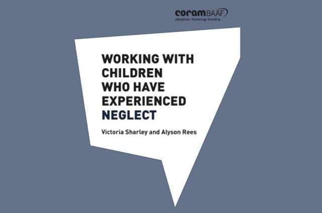 Working with Children who have Experienced Neglect